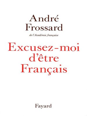 cover image of Excusez-moi d'être Français